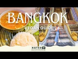 Vegan in Bangkok, Thailand | Your Guide of What to Eat and See
