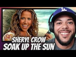 ALL SMILES!| FIRST TIME HEARING Sheryl Crow  - Soak Up The Sun REACTION