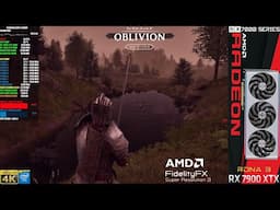 RX 7900 XTX - Oblivion Remastered, Ultra Ray Tracing, FSR3 4K