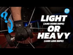 What weight should I use? Light v Heavy