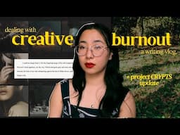 🍒 fighting to beat extreme creative burnout // weekend writing vlog