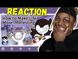 How to Make Life More Interesting REACTION | Jaiden Animations