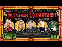 Tales from Goblinshire - A Clocktower inspired D&D One-Shot