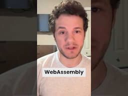Why WebAssembly Is a Game-Changer
