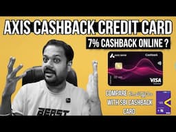 AXIS CASHBACK CREDIT CARD LAUNCHED & APPLY - 7% CASHBACK ? COMPARE ചെയ്യാം WITH SBI CASHBACK CARD ?