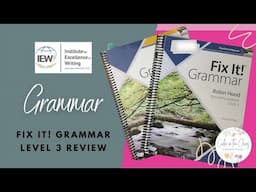 IEW FIX IT! GRAMMAR LEVEL 3 REVIEW AND LOOK INSIDE | Choosing the Right Starting Level