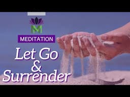 Meditation for Surrender, Peace, and Freedom | Mindful Movement