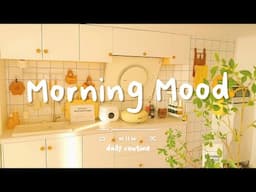 [作業用BGM]  朝から聴きたくなる最高に気持ちの良い爽やかな洋楽集🎧 絶対病みつきになる洋楽 ~ Morning Mood - Daily Routine