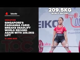 Singapore’s Farhanna Farid breaks deadlift world record again with 209.5kg lift