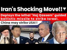 Iran deploys the "Haj Qassem" guided ballistic missile, Experts warns China may attack USA