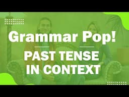 Spanish Past Tense: Grammar in Context + Pop-Ups