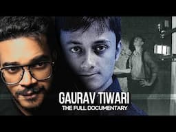 He Always Lived With The Dead || Gaurav Tiwari - The Documentary