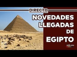 📡 STREAMING Todas las novedades recién llegadas de Egipto | Dentro de la pirámide