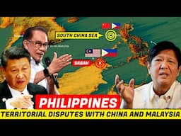 Philippines Territorial Disputes with China and Malaysia Explained