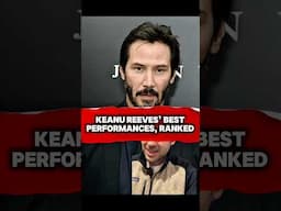 Keanu Reeves 5 BEST PERFORMANCES, RANKED! #keanureeves