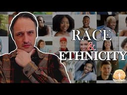 What are Race and Ethnicity?