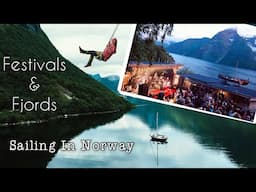 Festivals and Fjords - Sailing Norway (Sailing Free Spirit)