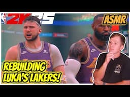 NBA 2K25 ASMR | Rebuilding Luka's Lakers! - Whispering