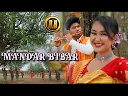 MANDAR BIBAR || OFFICIAL BODO MUSIC VIDEO II RIYA BRAHMA & GEOLANG BRAHMA II RB FILM PRODUCTIONS