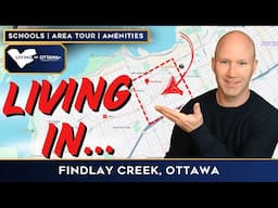 Living in Findlay Creek Ottawa