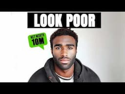 Why Looking Poor is Important