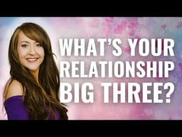 The 3 MOST IMPORTANT Placements That Define Your LOVE LIFE! 💕(Your Relationship Big 3 in Astrology)