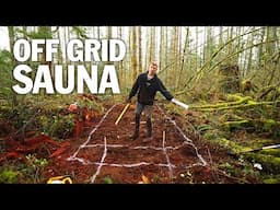 Building My Off-Grid Custom Sauna in the Forest