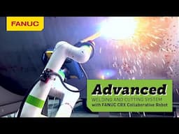 Welding and Cutting Using the FANUC CRX Cobot