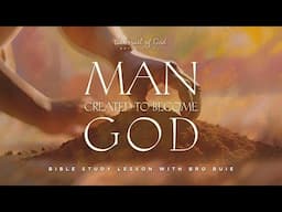 IOG Baton Rouge - "Man Created To Become God"