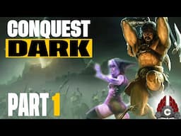 Conquest Dark | Early Access | Part 1