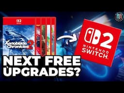 Xenoblade, Fire Emblem & More? My Free Nintendo Switch 2 Upgrade Wishlist!