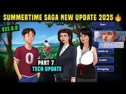 SUMMERTIME SAGA NEW UPDATE 2025 | SUMMERTIME NEXT TECH UPDATE 22.0.0 RELEASE DATE |WHAT A LEGEND 0.8
