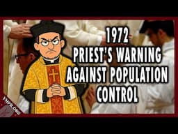 1970s Priest Warning Against Population Control | Monthly Donor Exclusive Preview