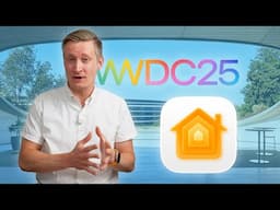 What happened to Apple Home at WWDC 2025?