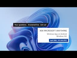 AMA: Windows App on Android