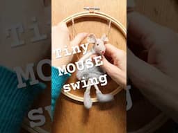 A Tiny Mouse Swing: Cosy Craft for a Woodland Home ✨