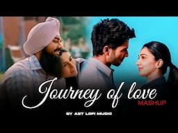 Journey of love Mashup - ABT Lofi Music | Arijit Singh Songs | Arjit Singh Super Hit Songs