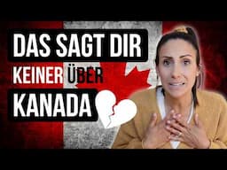 Warum ich als Kanadierin nie wieder zurück nach Kanada ziehen möchte 🇨🇦💔