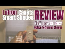 Lutron Caseta’s New Lower Cost Smart Shades – DIY Friendly & Rock Solid, but are they worth it?