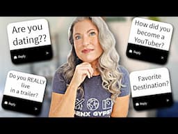 Dating over 50? Reinventing Yourself? Living in a Trailer? ... Answering ALL the Questions!