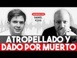 ATR0PELL4DO, dado por MU3RT0 y salvado por un desconocido: EL MILAGRO llamado Daniel Klug