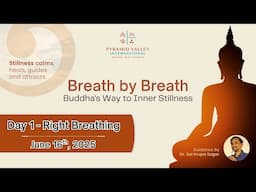 Breath by Breath | June 16th - Day 1 | Right Breathing  | PVI | #breathmeditation