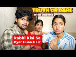 Truth or Dare with sister 😱
