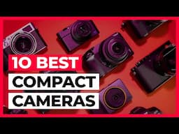 Best Compact Cameras in 2025 - How to Choose a Good Compact Camera?