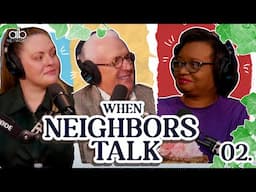 Homelessness | When Neighbors Talk