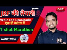 Master Your JRF with One Class: Vedic & Upanishadic Focus!