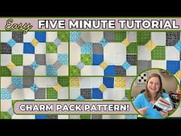 The Easiest Charm Pack Quilt Pattern! 5 Minute Quilt Block