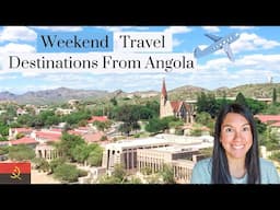 Will You Travel to One of These Vacation Destinations From Luanda?