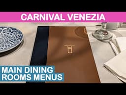 Carnival Venezia: Main Dining Rooms - Full Menus