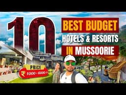 TOP 10 Best Budget Hotels And Resorts In MUSSOORIE - Rs 1000 to 6000!